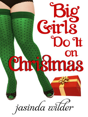 cover image of Big Girls Do It On Christmas